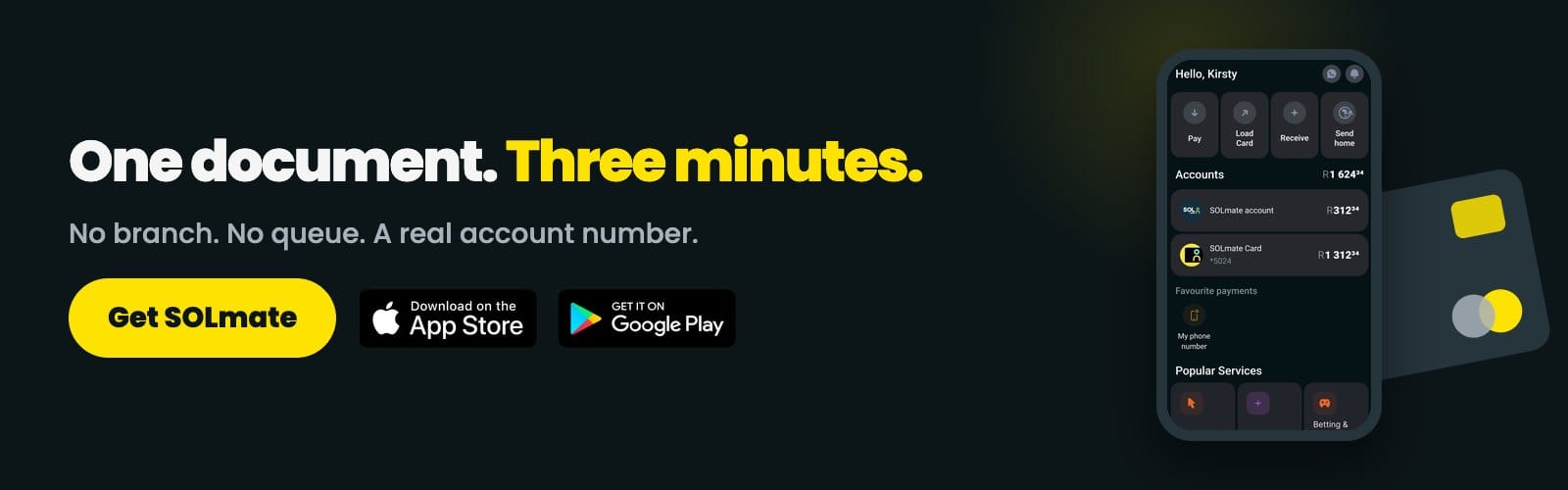 Open your SOLmate account online in about 3 minutes — one document, no branch, real account number